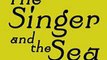 Download The Singer and the Sea ebook {PDF} {EPUB}