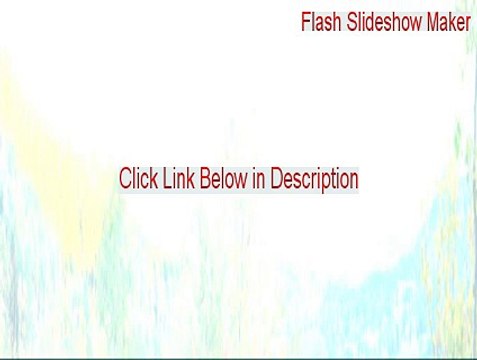 Flash Slideshow Maker Download (Free Download 2015)