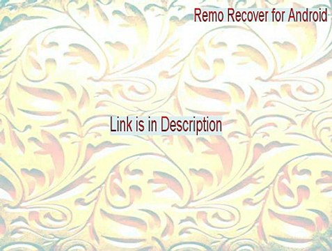 Remo Recover for Android Key Gen - remo recover for android unlock code 2015