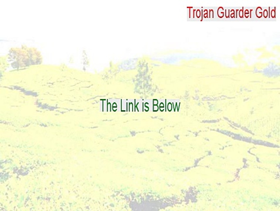 Trojan Guarder Gold Key Gen (Download Now 2015)