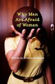 Download Why Men Are Afraid of Women ebook {PDF} {EPUB}