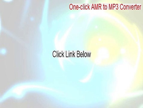 One-click AMR to MP3 Converter Key Gen [Legit Download 2015]