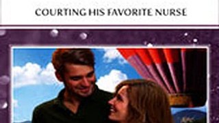 Download Courting His Favorite Nurse ebook {PDF} {EPUB}