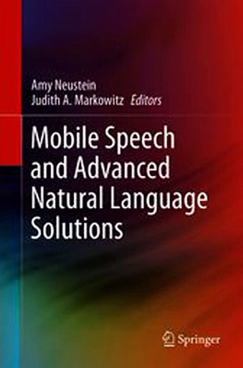Download Mobile Speech and Advanced Natural Language Solutions ebook {PDF} {EPUB}