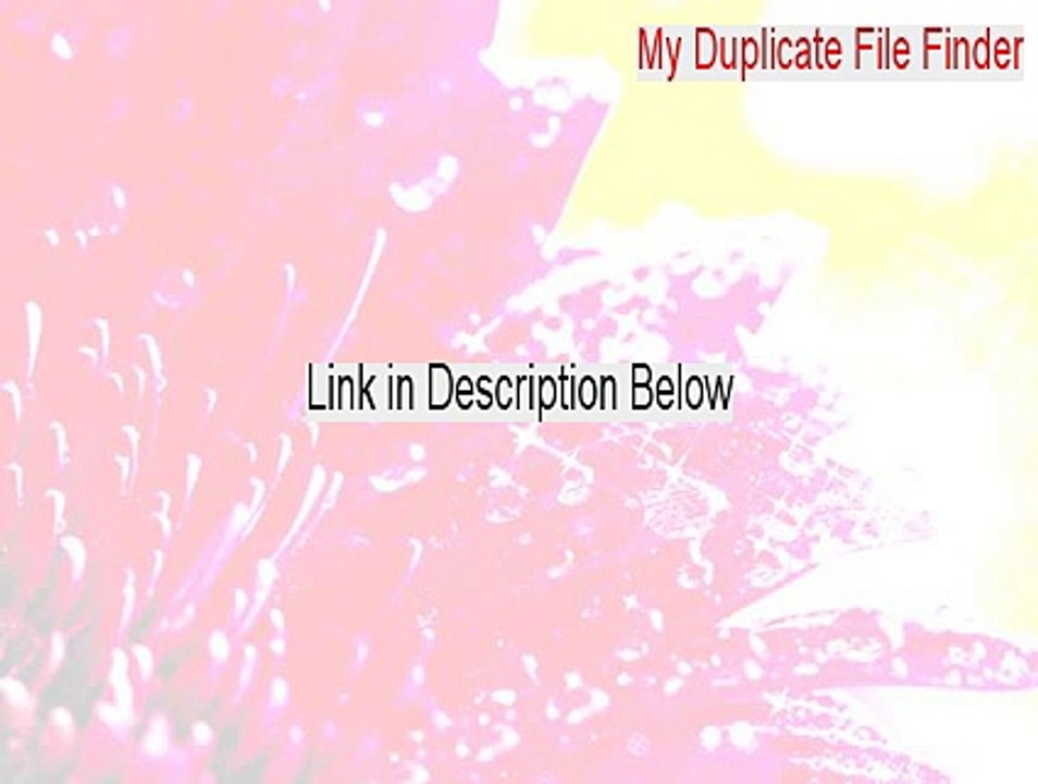 My Duplicate File Finder Key Gen (my duplicate file finder 1.0 2015)