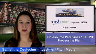 Goldsource Mines (TSXV: GXS) Purchases 100 TPH Processing Plant