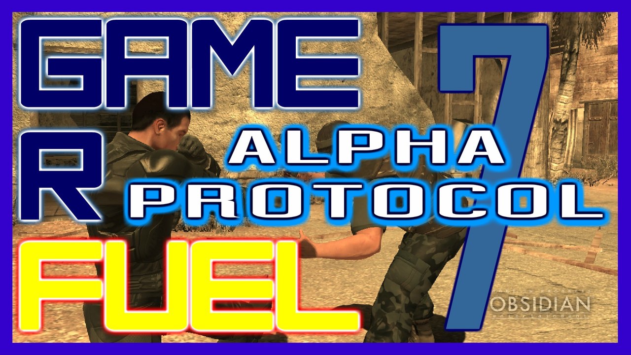 ALPHA PROTOCOL (Part 7) - Twelve Points