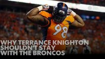 Why Terrance Knighton shouldn't stay with the Broncos