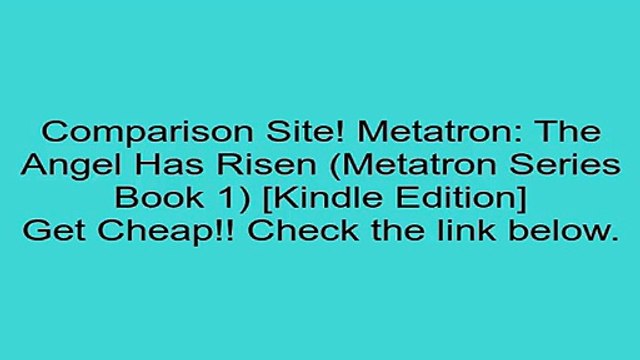 Download Metatron: The Angel Has Risen (Metatron Series Book 1) [Kindle Edition] Review