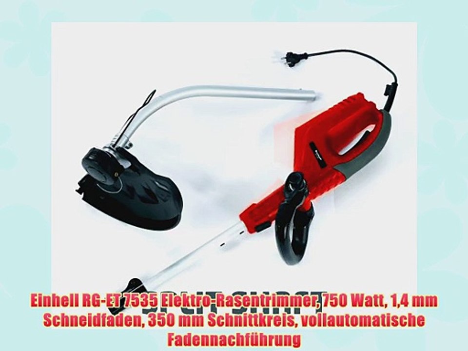 Einhell RG-ET 7535 Elektro-Rasentrimmer 750 Watt 14 mm Schneidfaden 350 mm Schnittkreis vollautomatische