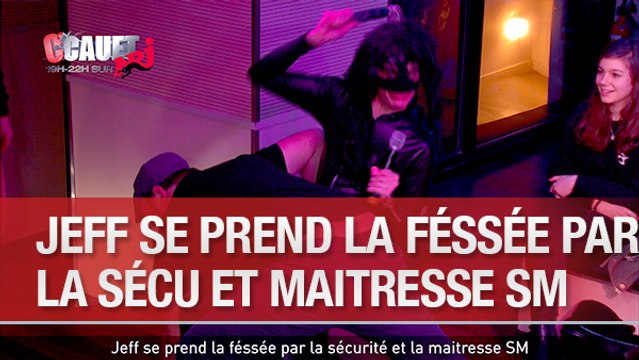 Jeff prend la fessée par la sécu NRJ et la maîtresse SM - C'Cauet sur NRJ