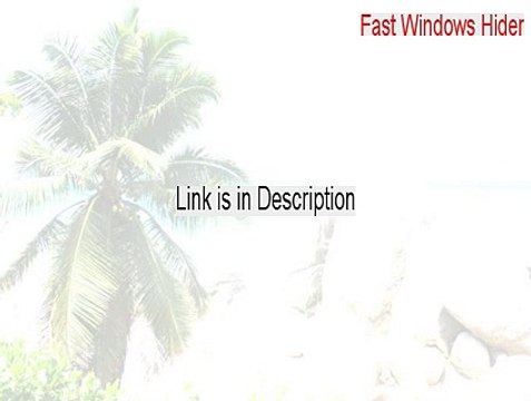 Fast Windows Hider Key Gen [Free Download 2015]