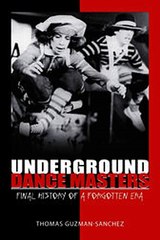 Download Underground Dance Masters Final History of a Forgotten Era ebook {PDF} {EPUB}