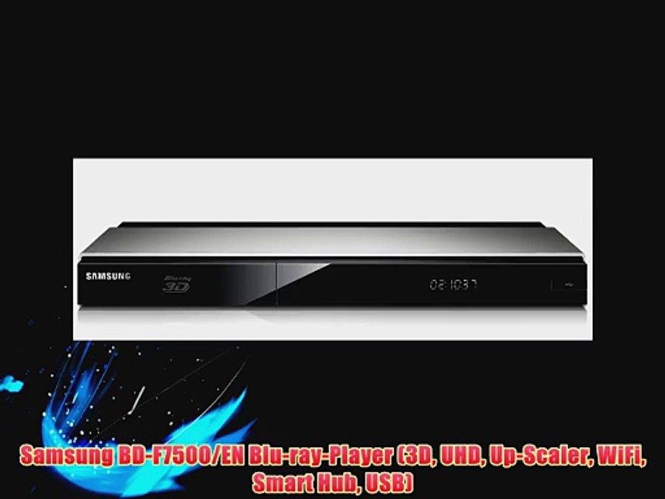 Samsung BD-F7500/EN Blu-ray-Player (3D UHD Up-Scaler WiFi Smart Hub USB)