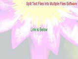 Split Text Files Into Multiple Files Software Download Free (Free Download 2015)