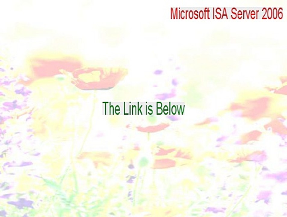 Microsoft ISA Server 2006 Crack - Instant Download