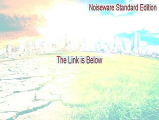 Noiseware Standard Edition Full [Download Here 2015]