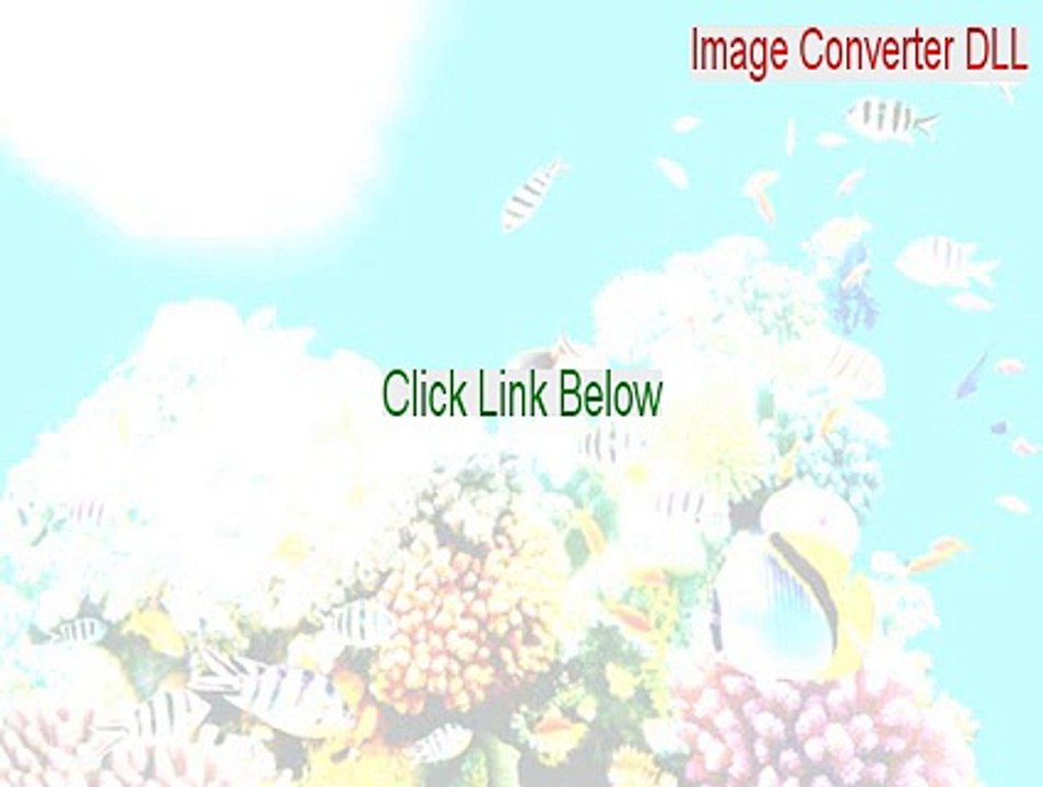 Image Converter DLL Keygen - Download Here [2015]