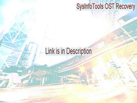 SysInfoTools OST Recovery Key Gen - Download Now (2015)
