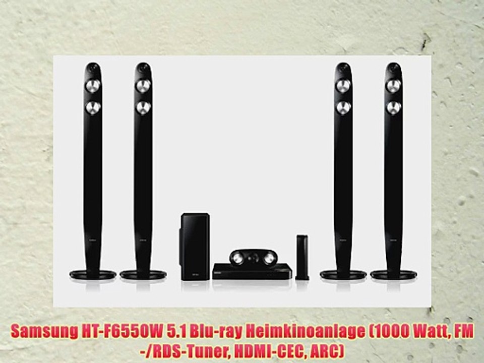 Samsung HT-F6550W 5.1 Blu-ray Heimkinoanlage (1000 Watt FM-/RDS-Tuner HDMI-CEC ARC)