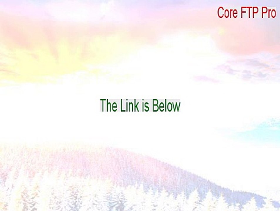 Core FTP Pro Key Gen - Free Download [2015]
