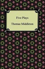Download Five Plays The Revenger's Tragedy and Other Plays ebook {PDF} {EPUB}