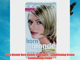 Born Blonde Born Blonde Highlights - Conditioning Creme Conditioning Creme