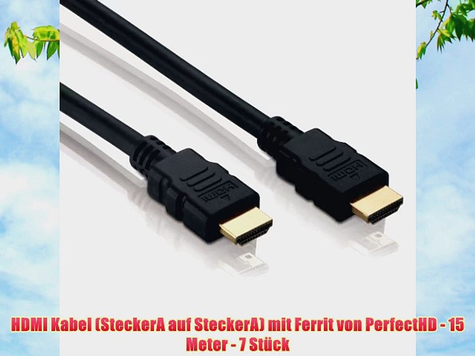 HDMI Kabel (SteckerA auf SteckerA) mit Ferrit von PerfectHD - 15 Meter - 7 St?ck
