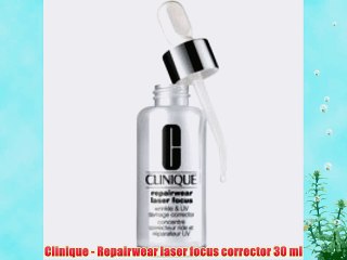 Clinique - Repairwear laser focus corrector 30 ml