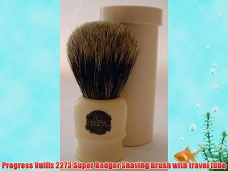 Progress Vulfix 2273 Super Badger Shaving Brush with travel tube