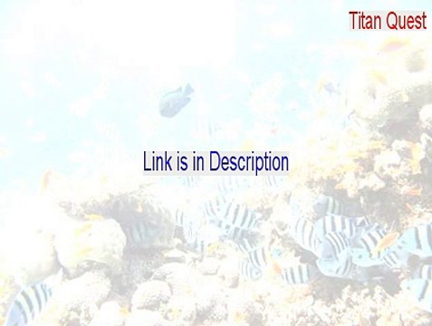 Titan Quest Full Download (titan quest cheats)