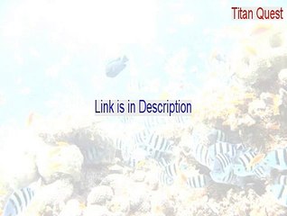 Titan Quest Full Download (titan quest cheats)
