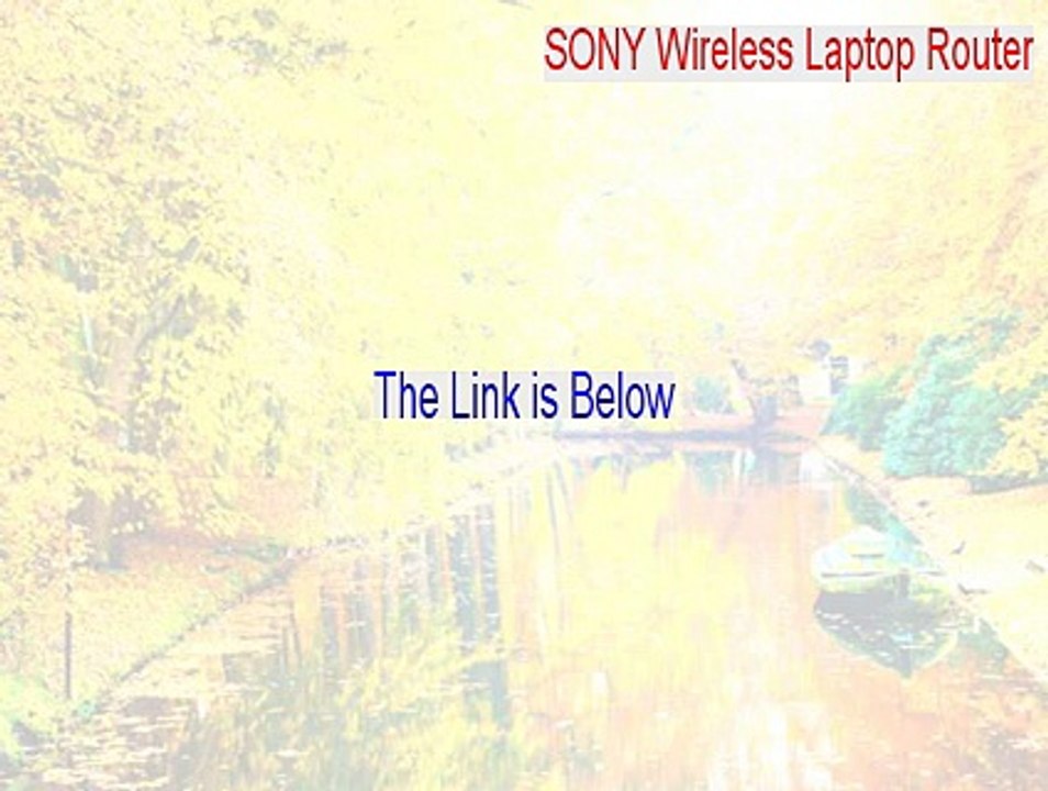 SONY Wireless Laptop Router Keygen - Download Here (2015)