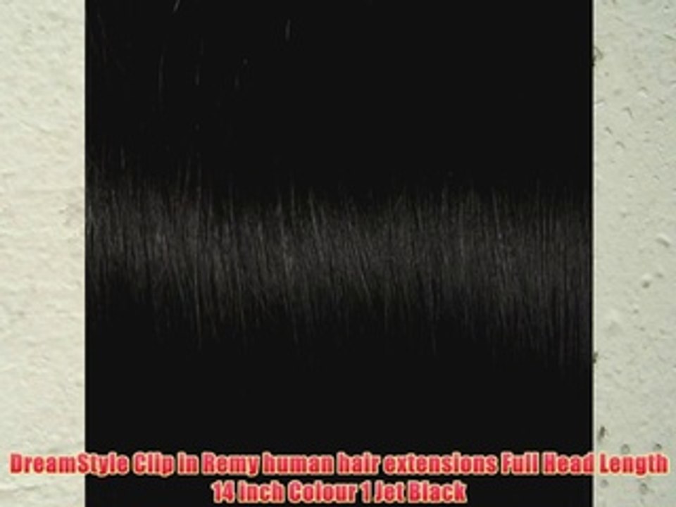 DreamStyle Clip in Remy human hair extensions Full Head Length 14 inch Colour 1 Jet Black