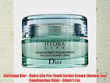 Dior Hydra Life Pro - Youth Sorbet Creme Normal to Combination Skin - 50 ml