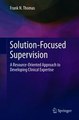 Download Solution-Focused Supervision ebook {PDF} {EPUB}