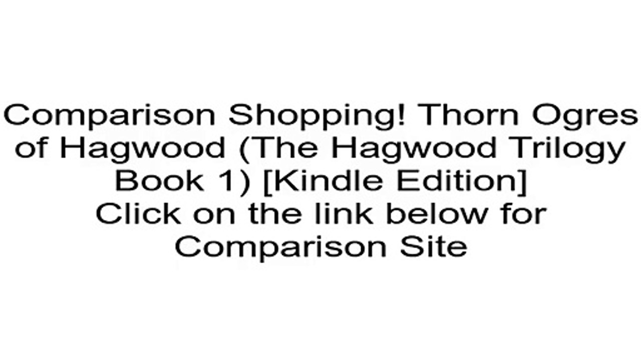 Download Thorn Ogres of Hagwood (The Hagwood Trilogy Book 1) [Kindle Edition] Review