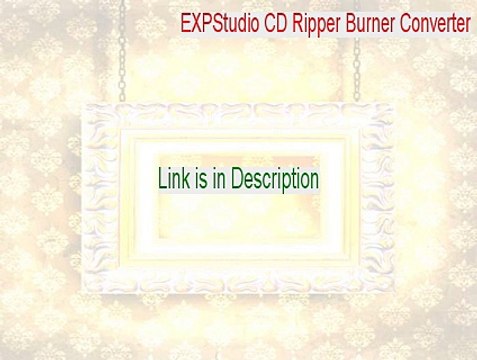 EXPStudio CD Ripper Burner Converter Download Free - Download Here [2015]