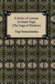 Download A Series of Lessons in Gnani Yoga The Yoga of Wisdom ebook {PDF} {EPUB}