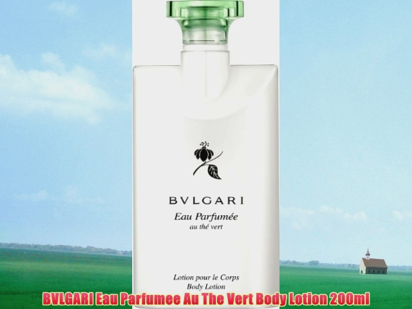 BVLGARI Eau Parfumee Au The Vert Body Lotion 200ml - video Dailymotion