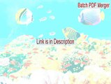 Batch PDF Merger Download - Download Now 2015