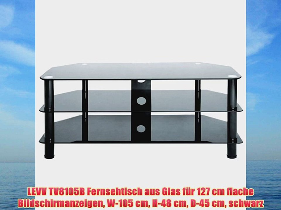 LEVV TV8105B Fernsehtisch aus Glas f?r 127 cm flache Bildschirmanzeigen W-105 cm H-48 cm D-45