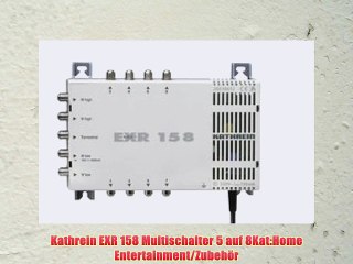 Kathrein EXR 158 Multischalter 5 auf 8Kat:Home Entertainment/Zubeh?r