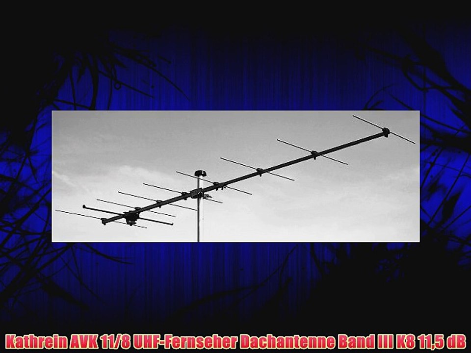 Kathrein AVK 11/8 UHF-Fernseher Dachantenne Band III K8 115 dB