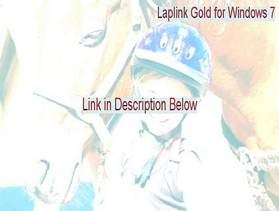 Laplink Gold for Windows 7 Full [Instant Download 2015]