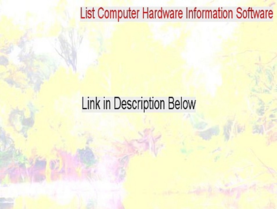 List Computer Hardware Information Software Download - list computer hardware information software 7.0 (2015)