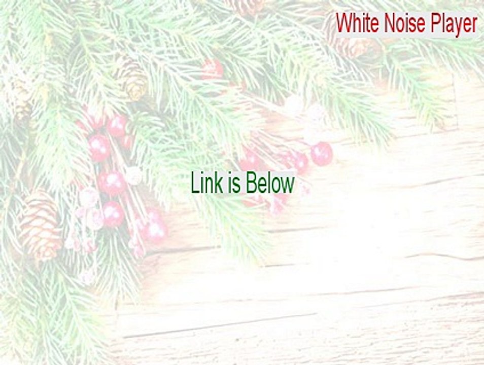 White Noise Player Cracked (Instant Download)