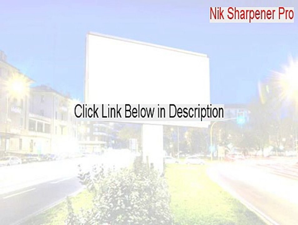 Nik Sharpener Pro Crack - Download Here [2015]