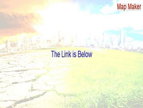 Map Maker Cracked - Download Here 2015