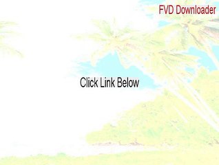 FVD Downloader Serial - Free Download (2015)